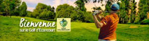Bienvenue au golf d'Ecancourt